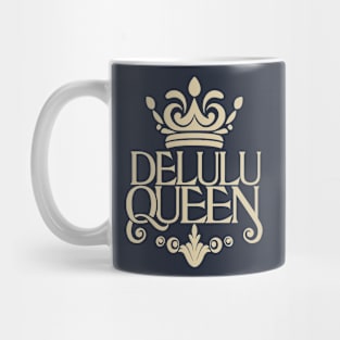 Delulu queen Mug